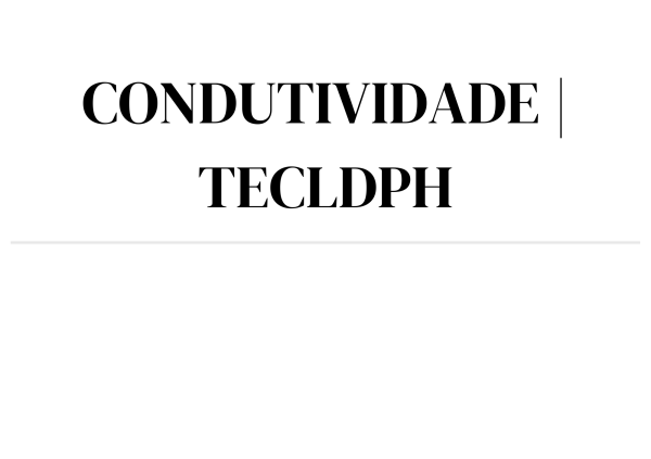 CONDUTIVIDADE | TECLDPH