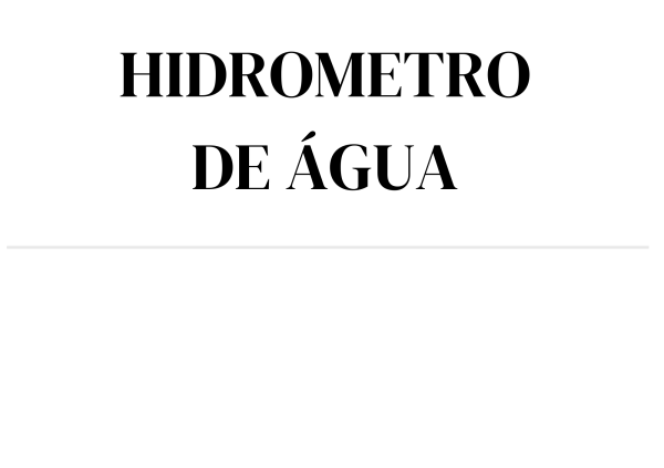 HIDROMETRO DE AGUA